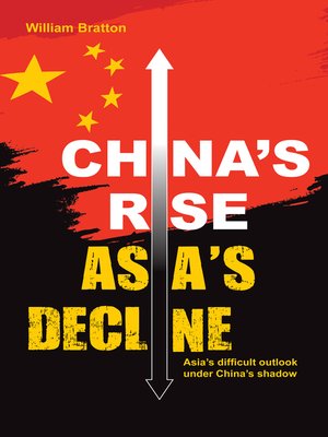 cover image of China's Rise, Asia's Decline